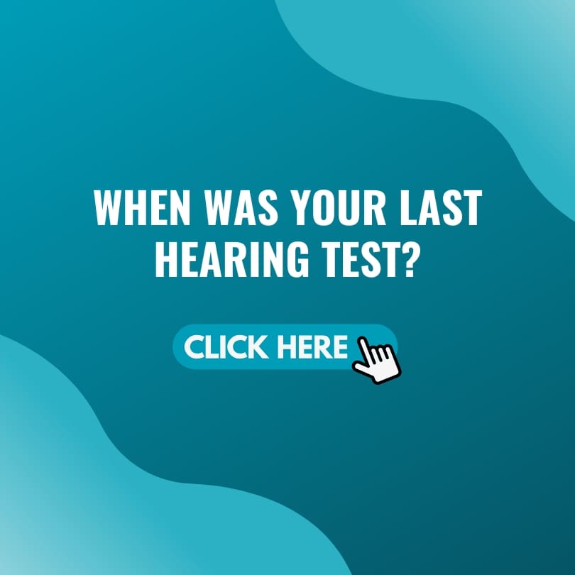 When Was Your Last Hearing Test